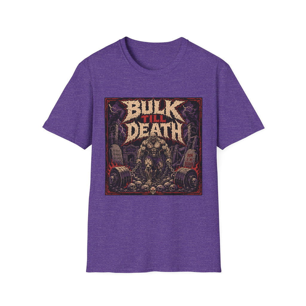 Bulk Till Death T-Shirt - Heavy Metal Gym Workout Tee