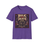 Bulk Till Death T-Shirt - Heavy Metal Gym Workout Tee