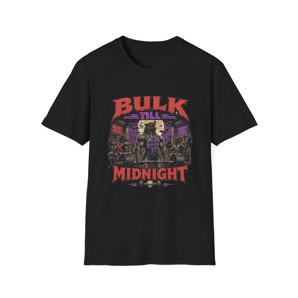 Bulk Till Midnight T-Shirt - Gym Beast Mode Workout Tee