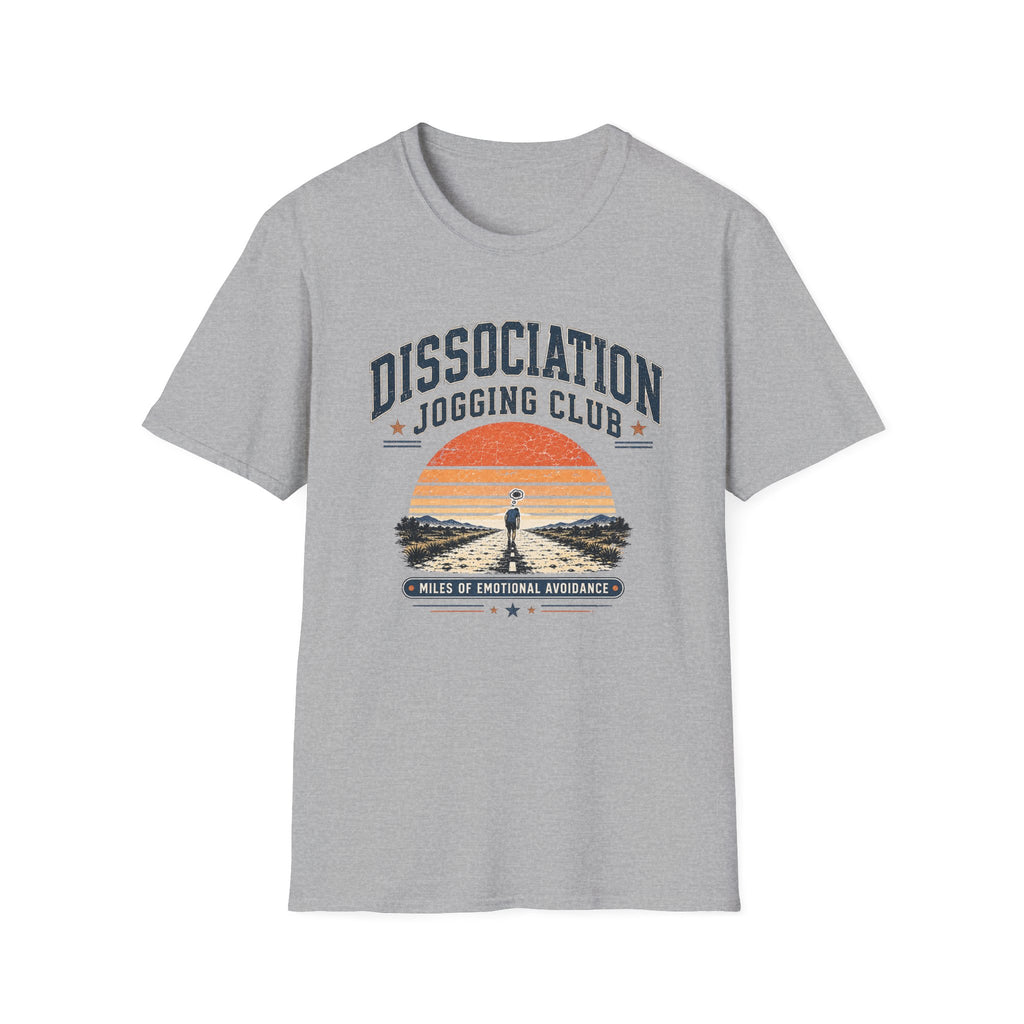 Dissociation Jogging Club T-Shirt - "Miles of Emotional Avoidance"