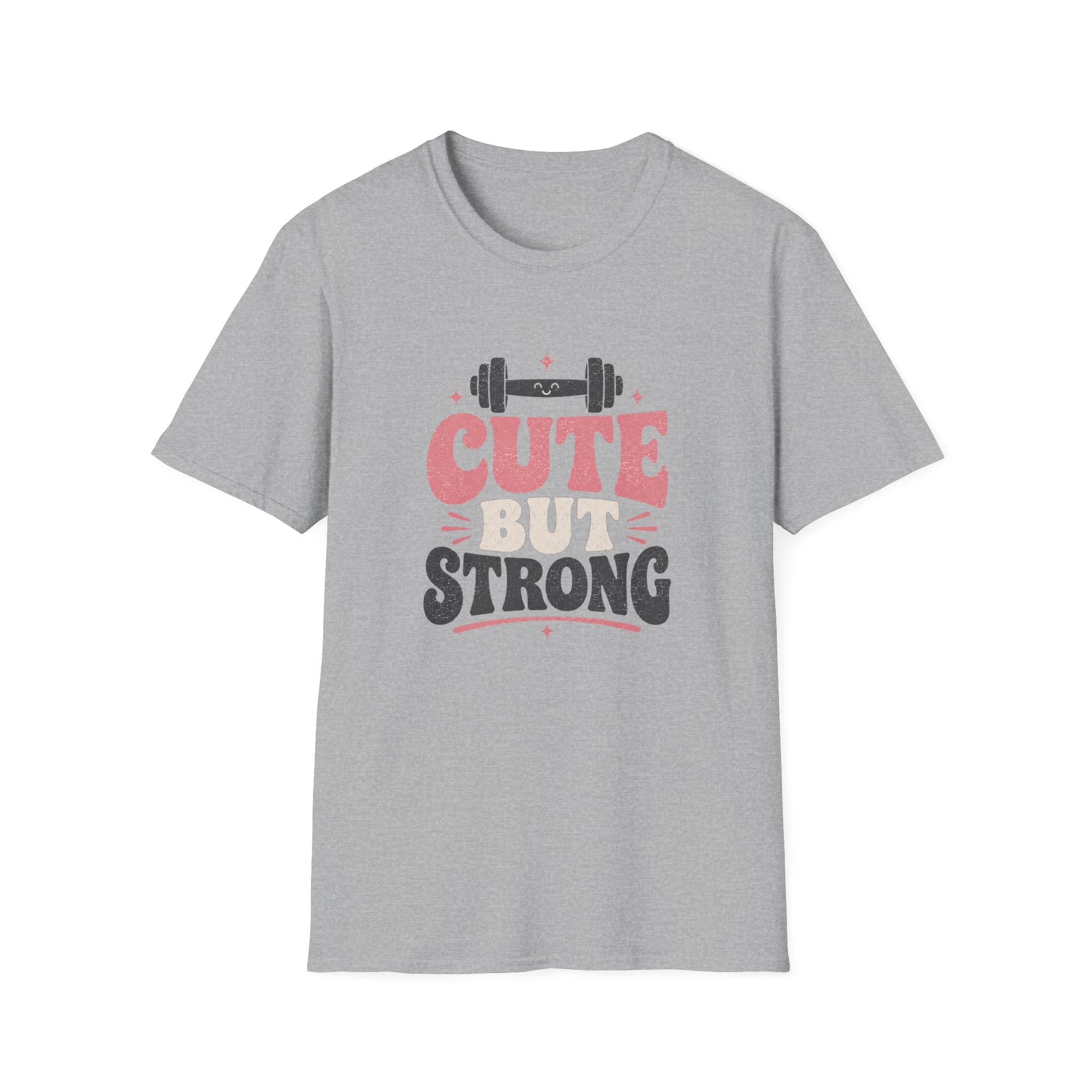 Cute But Strong T-Shirt - Women’s Fitness Graphic Tee