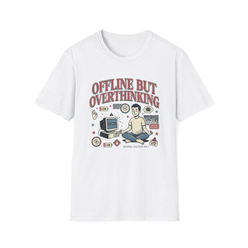 Offline But Overthinking T-Shirt