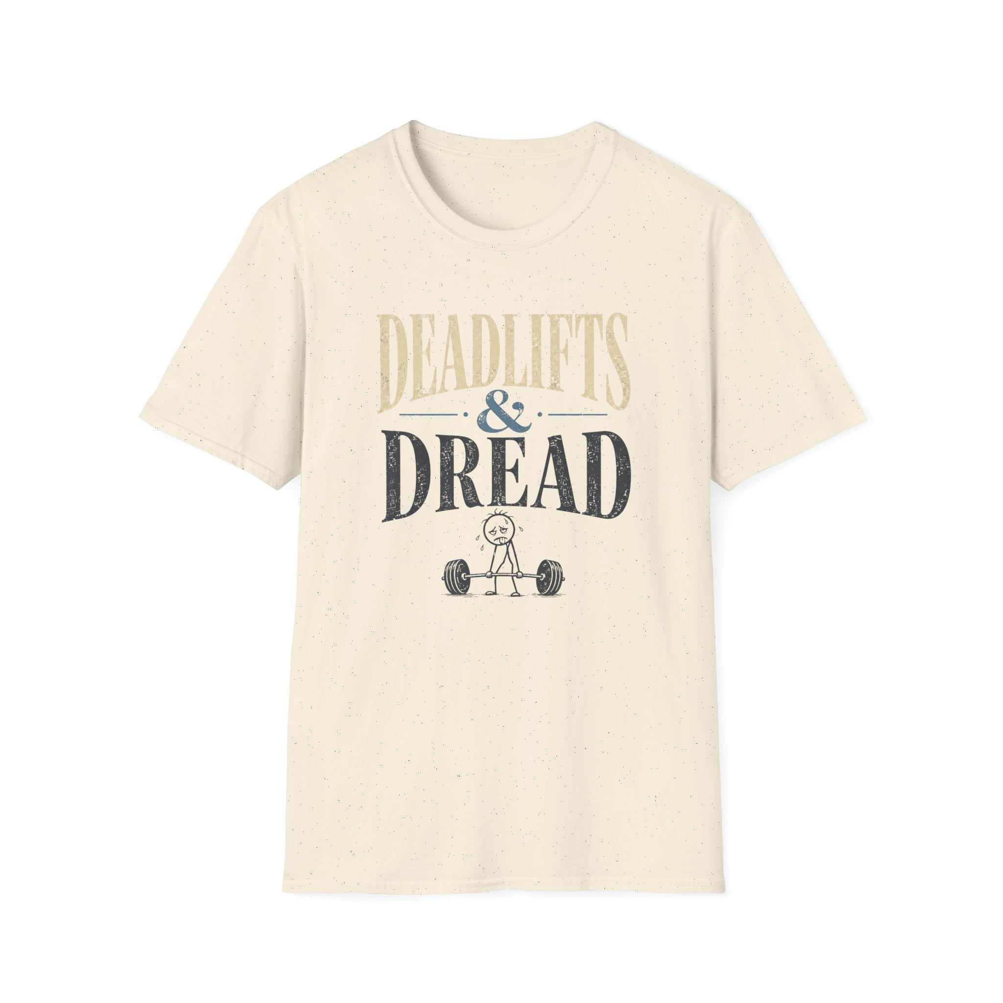 Deadlifts & Dread Weightlifting T-Shirt - Funny Gym Workout Tee