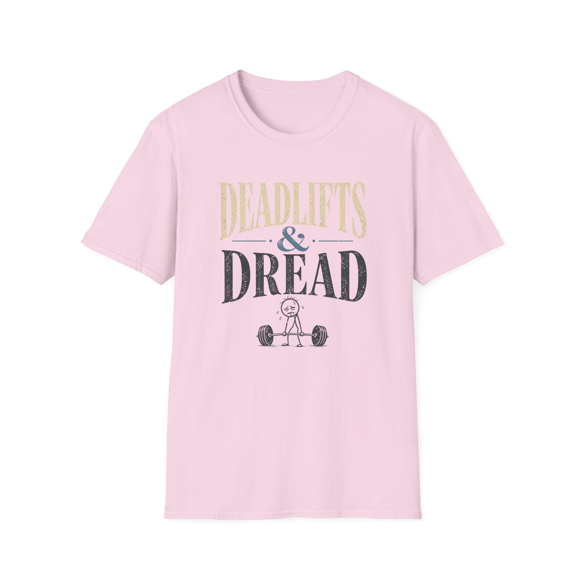 Deadlifts & Dread Weightlifting T-Shirt - Funny Gym Workout Tee