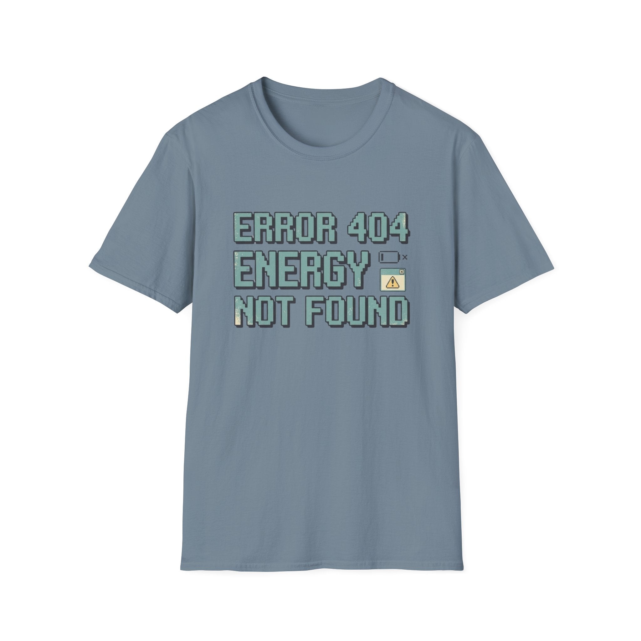 Error 404 Energy Not Found T-Shirt