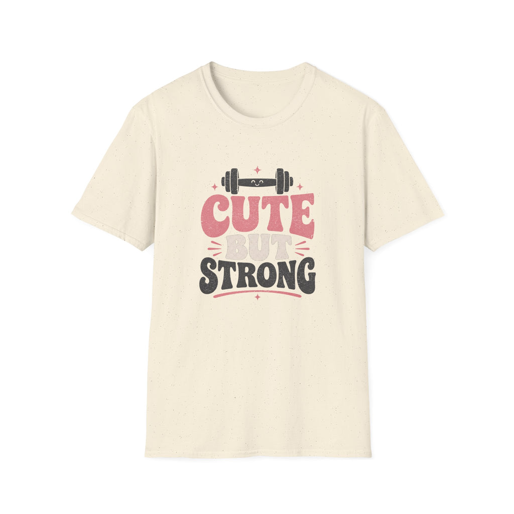 Cute But Strong T-Shirt - Women’s Fitness Graphic Tee