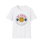 Be Happy Lift Heavy T‑Shirt