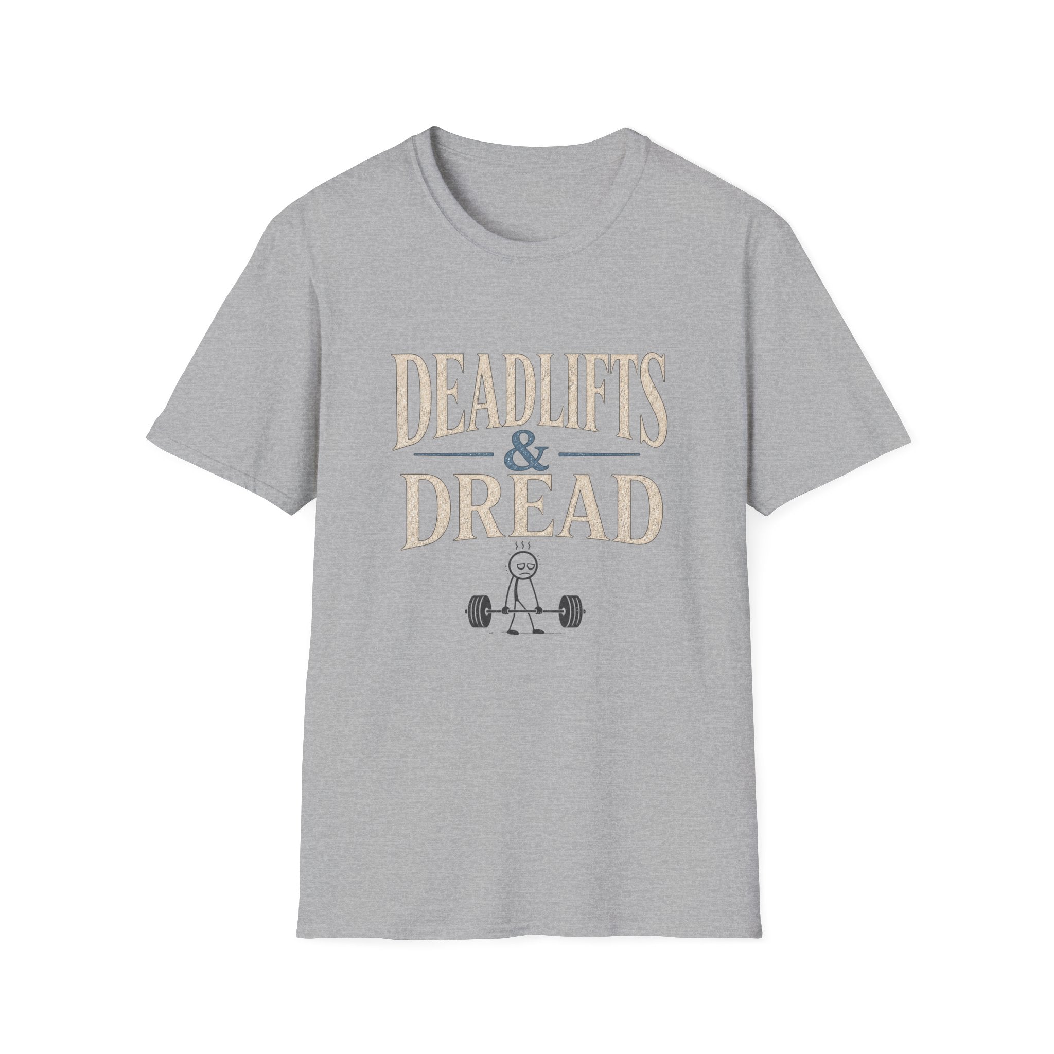 Deadlifts & Dread Weightlifting T-Shirt - Funny Gym Workout Tee