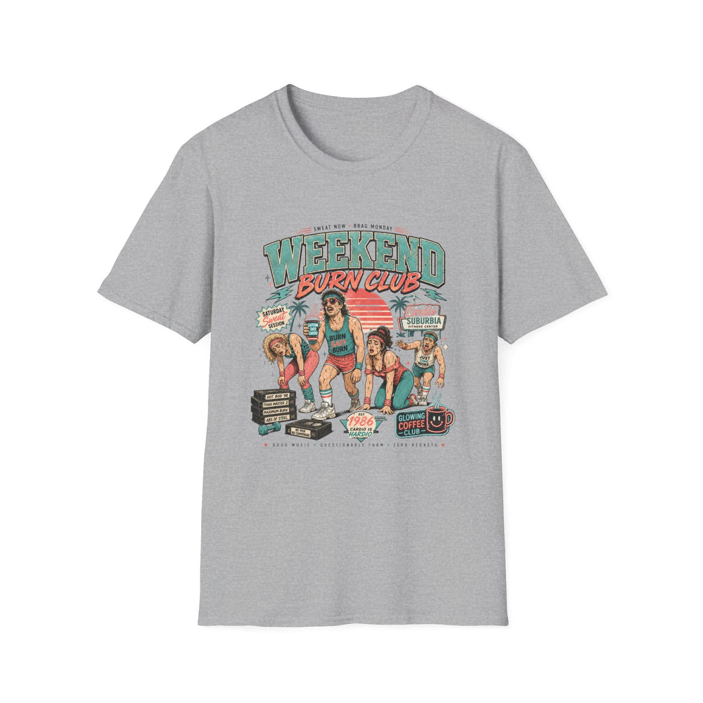 Weekend Burn Club T-Shirt