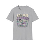 Sad But Stretching T-Shirt