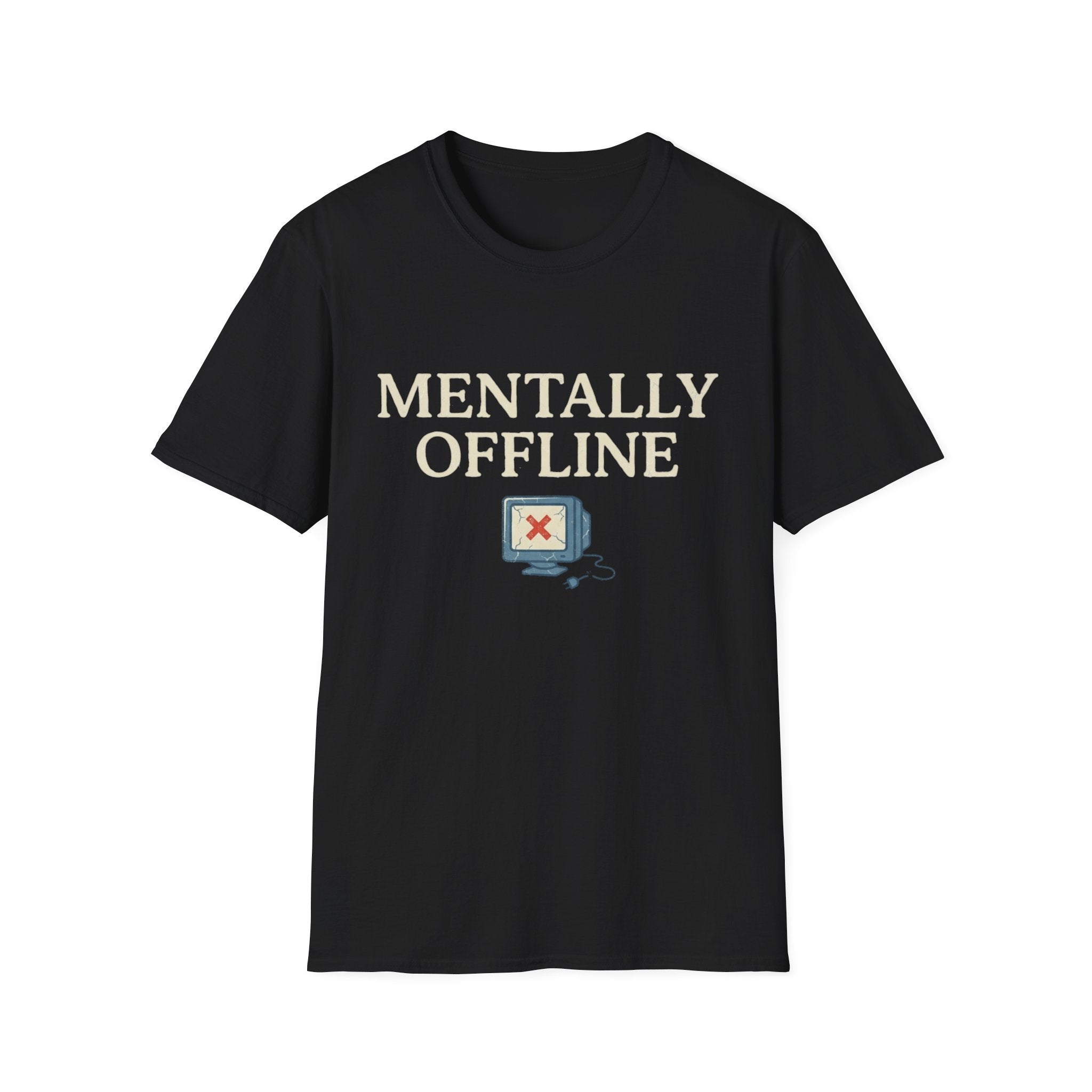Mentally Offline T-Shirt - Funny Retro Computer Graphic Tee for Digital Detox & Relaxation