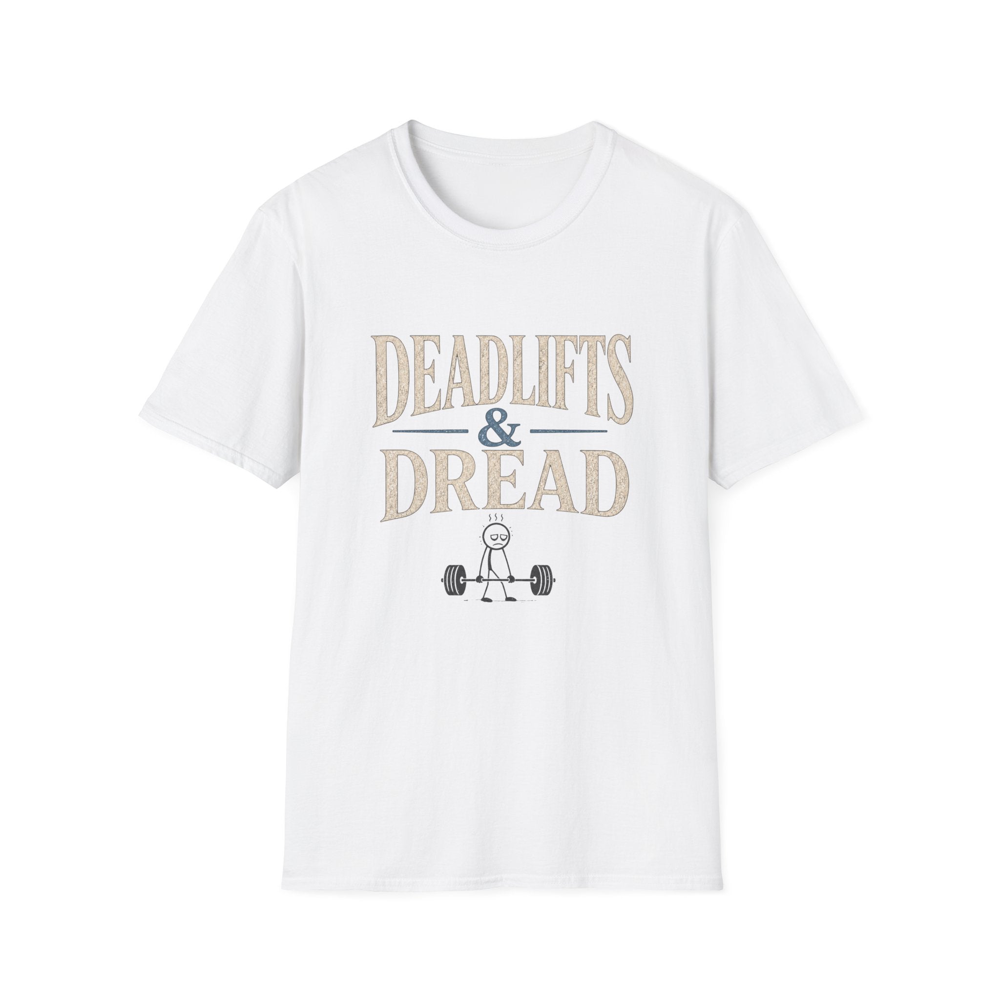 Deadlifts & Dread Weightlifting T-Shirt - Funny Gym Workout Tee