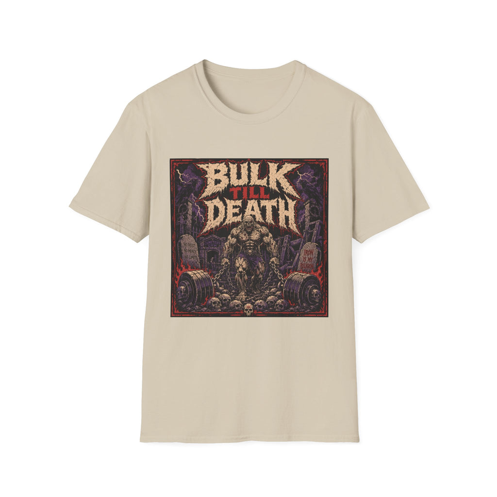 Bulk Till Death T-Shirt - Heavy Metal Gym Workout Tee