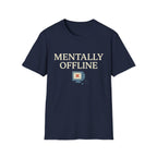 Mentally Offline T-Shirt - Funny Retro Computer Graphic Tee for Digital Detox & Relaxation