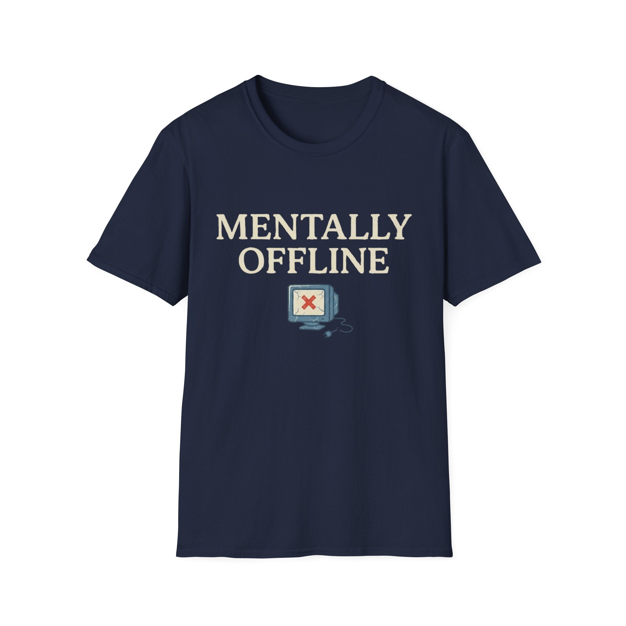 Mentally Offline T-Shirt - Funny Retro Computer Graphic Tee for Digital Detox & Relaxation