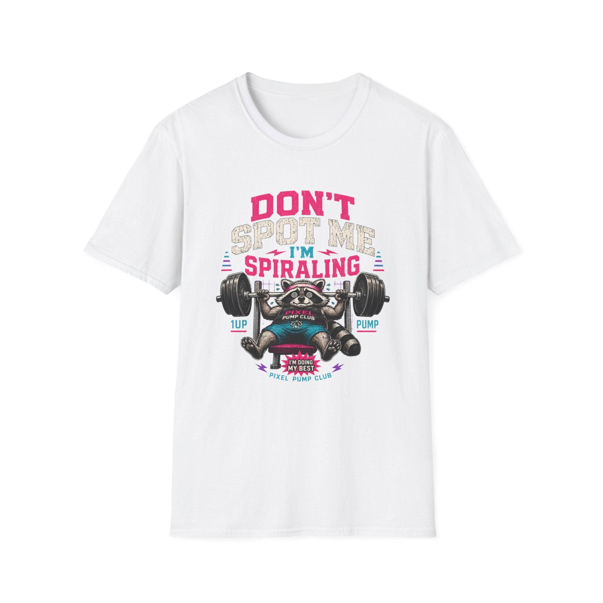 Don't Spot Me I'm Spiraling Weightlifting T-Shirt