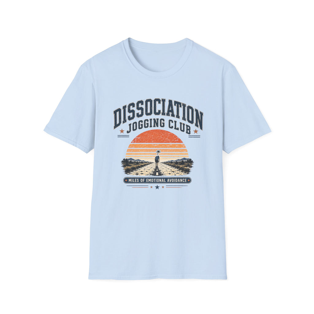 Dissociation Jogging Club T-Shirt - "Miles of Emotional Avoidance"