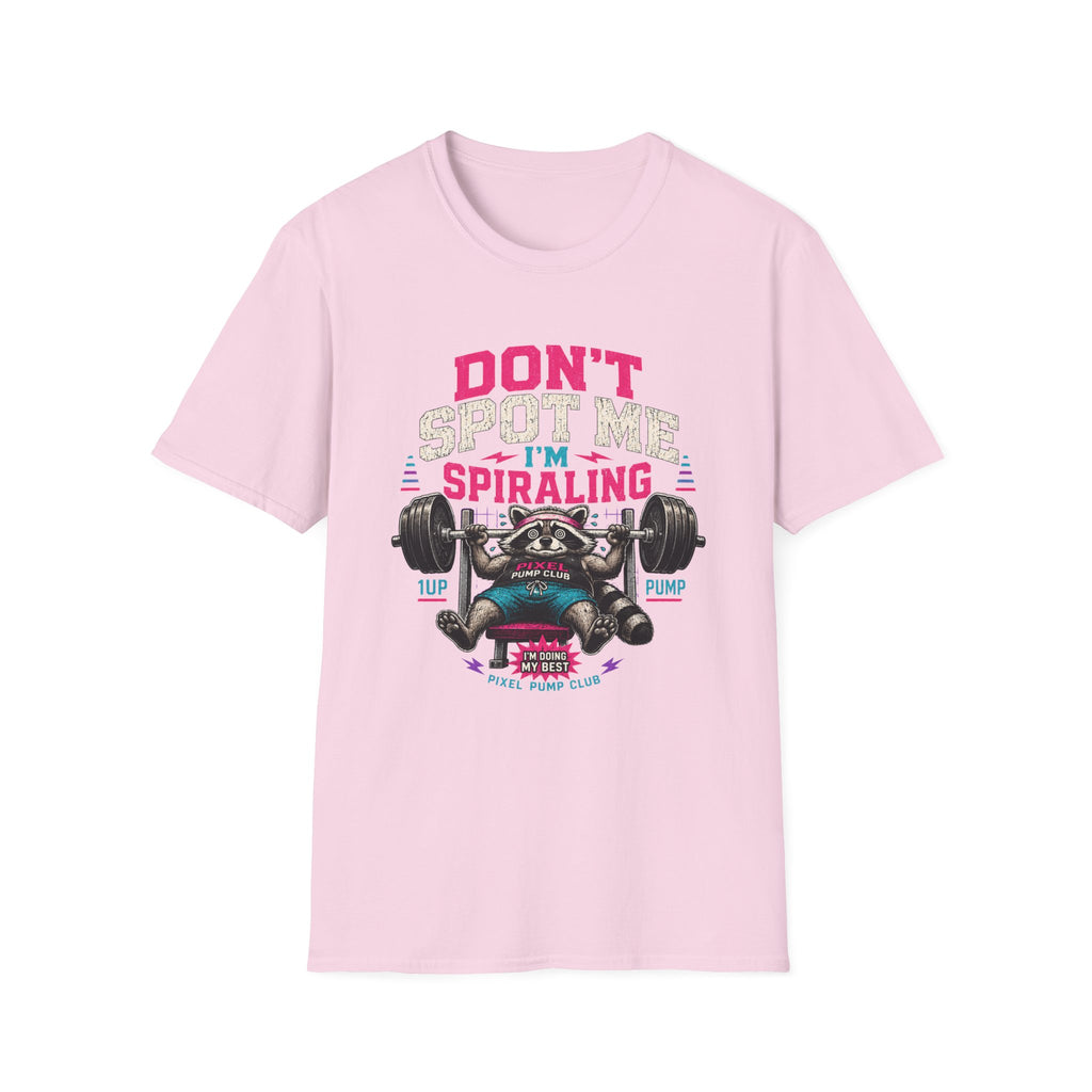 Don't Spot Me I'm Spiraling Weightlifting T-Shirt