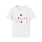 Cardio & the Void T-Shirt - Funny Workout Tee for Gym Lovers