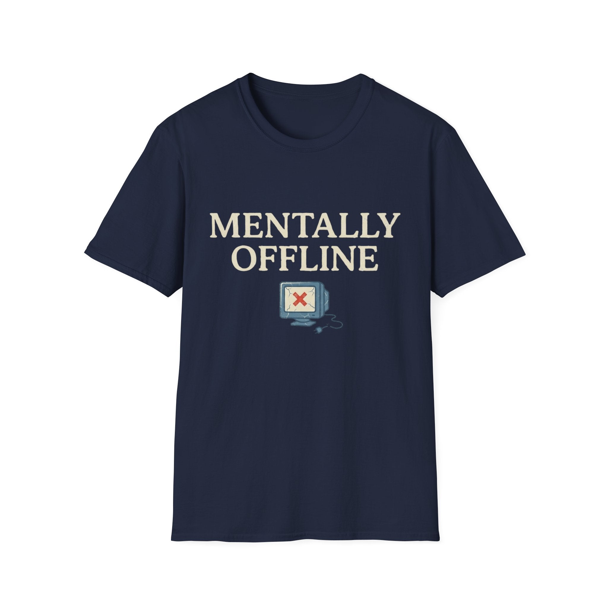 Mentally Offline T-Shirt - Funny Retro Computer Graphic Tee for Digital Detox & Relaxation