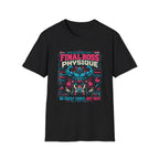 Final Boss Physique T-Shirt