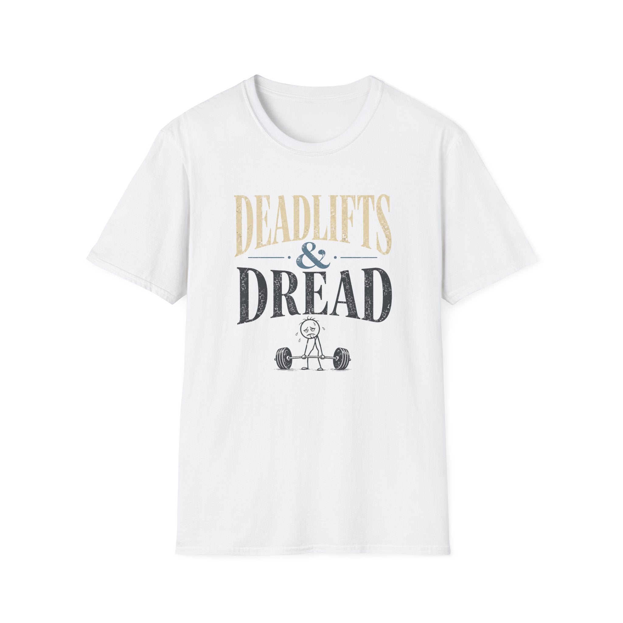 Deadlifts & Dread Weightlifting T-Shirt - Funny Gym Workout Tee