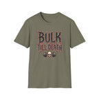 Bulk 'Til Death T-Shirt - Gym Skull Weightlifting Tee