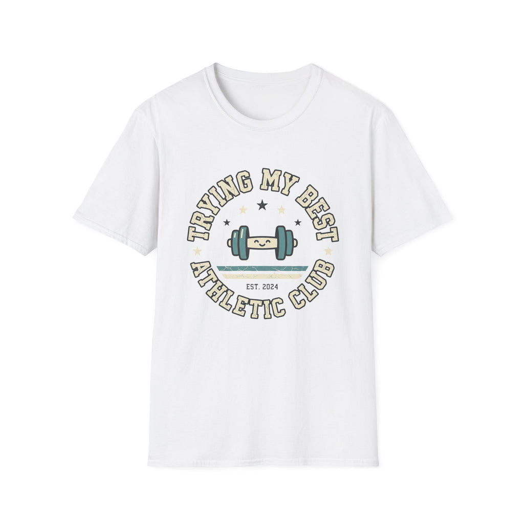 Trying My Best Athletic Club T-Shirt