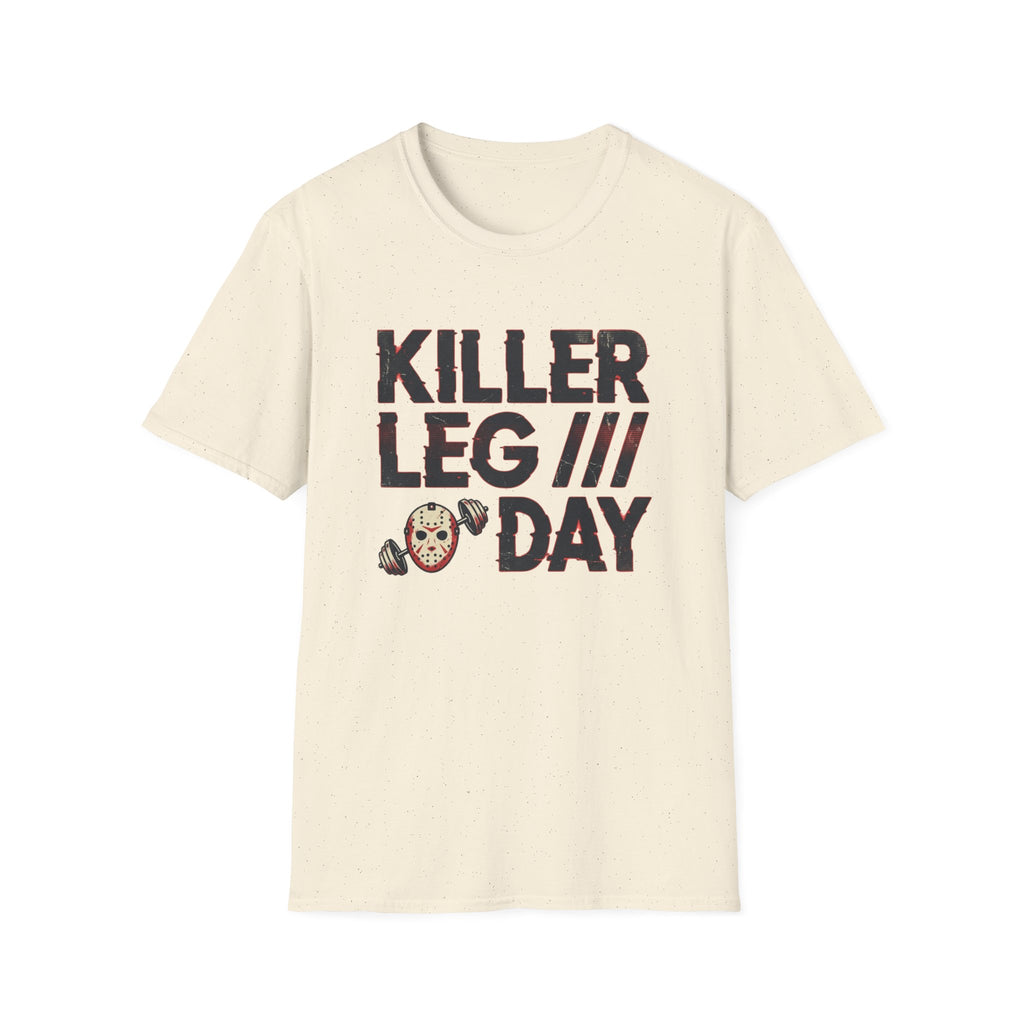 Killer Leg Day T-Shirt - Funny Gym Workout Fitness Tee