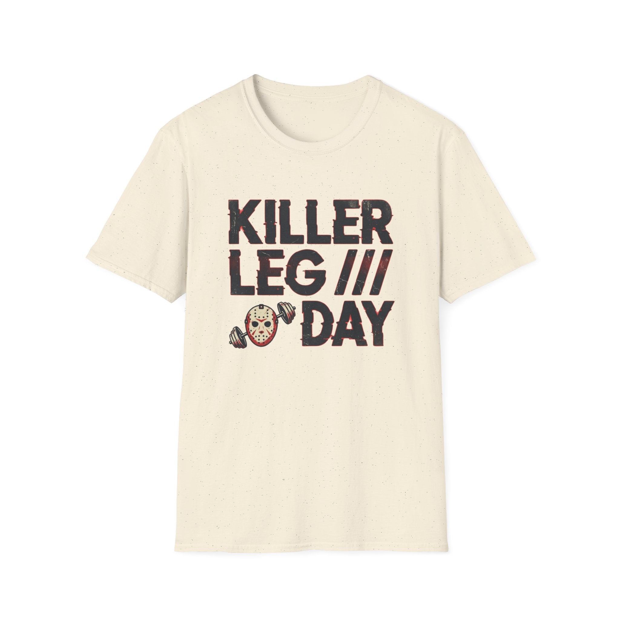 Killer Leg Day T-Shirt - Funny Gym Workout Fitness Tee