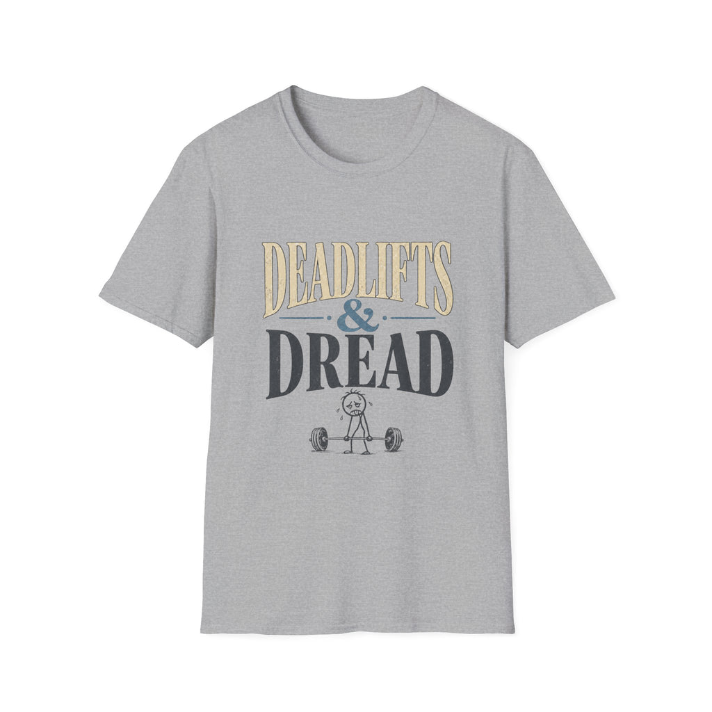 Deadlifts & Dread Weightlifting T-Shirt