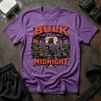 Bulk Till Midnight T-Shirt - Gym Beast Mode Workout Tee