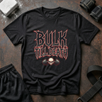Bulk 'Til Death T-Shirt - Gym Skull Weightlifting Tee