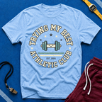 Trying My Best Athletic Club T-Shirt