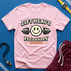 Lift Heavy Feel Happy T-Shirt