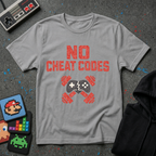 No Cheat Codes T-Shirt - Gamer & Fitness Mashup Tee