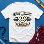 Lift Heavy Feel Happy T-Shirt