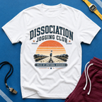 Dissociation Jogging Club T-Shirt - "Miles of Emotional Avoidance"