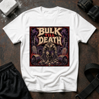 Bulk Till Death T-Shirt - Heavy Metal Gym Workout Tee